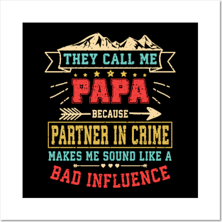 They Call Me Papa Partner In Crime Dad Fathers Day Family Posters and Art